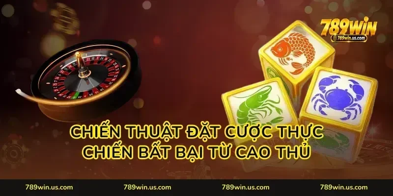 Chiến thuật đặt cược thực chiến bất bại từ cao thủ