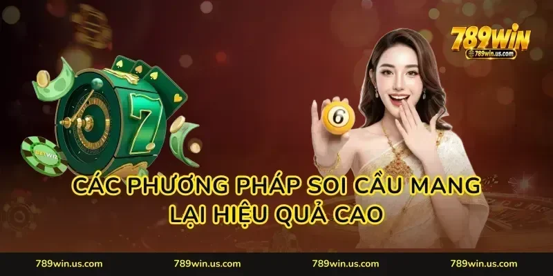 Các phương pháp soi cầu mang lại hiệu quả cao