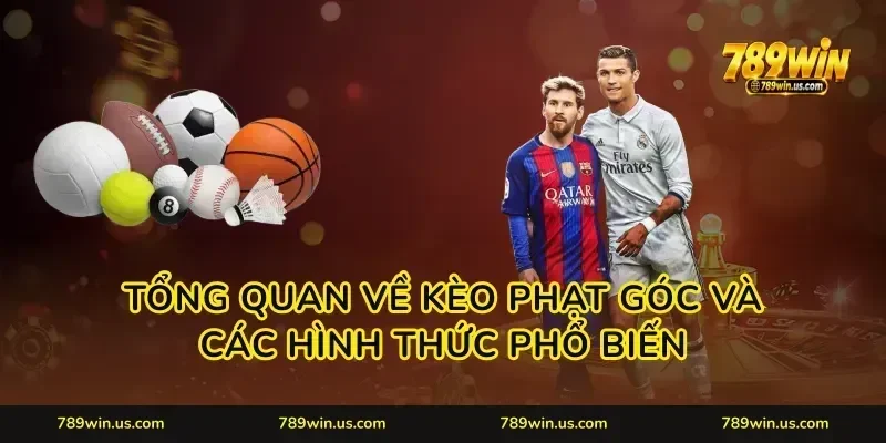 Tổng quan về kèo phạt góc và các hình thức phổ biến