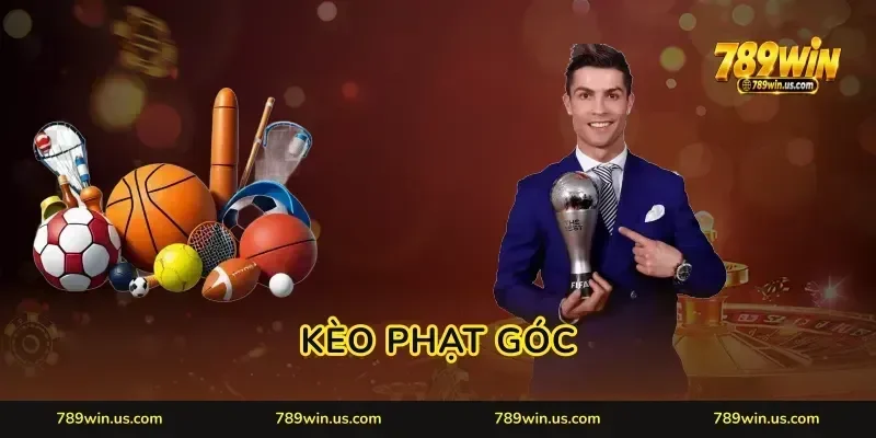Kèo Phạt Góc Chấp 789WIN: Soi Nhịp Đội Hình Đã Tay Cực