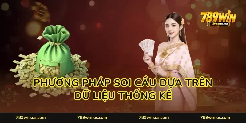 Phương pháp soi cầu dựa trên dữ liệu thống kê