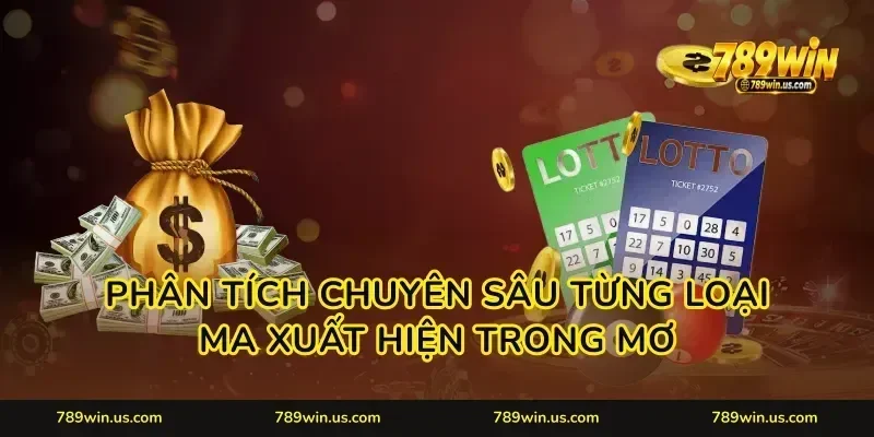 Phân Tích Chuyên Sâu Từng Loại Ma Xuất Hiện Trong Mơ