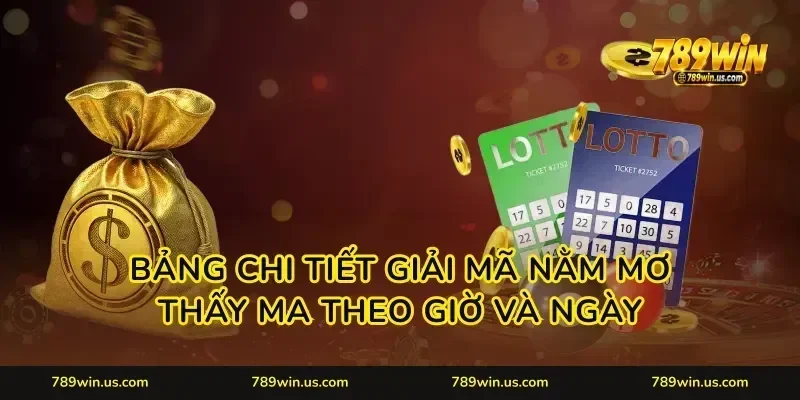 Bảng Chi Tiết Giải Mã Nằm Mơ Thấy Ma Theo Giờ Và Ngày